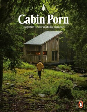 CABIN PORN