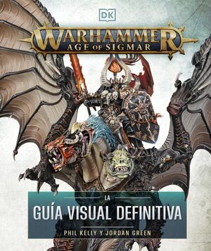 WARHAMMER AGE OF SIGMAR:GUIA VISUAL DEFINITIVA