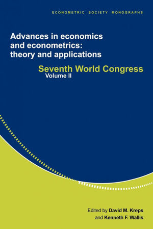 ADVANCES IN ECONOMICS AND ECONOMETRICS: THEORY AND APPLICATIONS