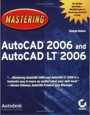 MASTERING AUTOCAD 2006 AND AUTOCAD LT 2006