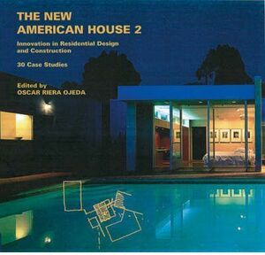 NEW AMERICAN HOUSE 2, THE. 30 CASE STUDIES
