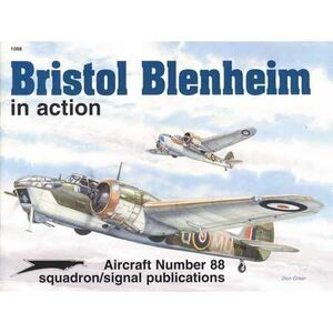 BRISTOL BLENHEIM IN ACTION - AIRCRAFT NO. 88