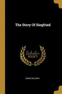 THE STORY OF SIEGFRIED