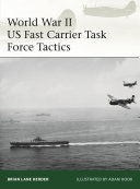 WORLD WAR II US FAST CARRIER TASK FORCE TACTICS 194345