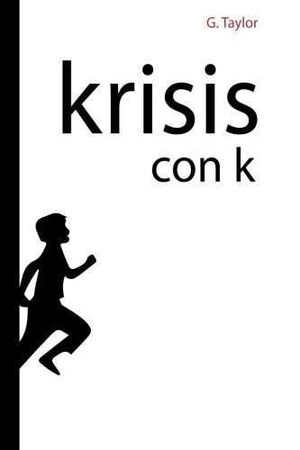 KRISIS CON K / WITH A K