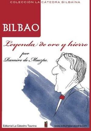 BILBAO LEYENDA DE ORO Y HIERRO