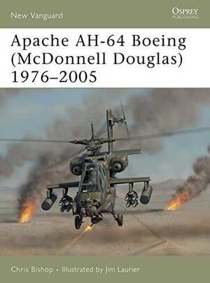 APACHE AH-64 BOEING (MCDONNELL DOUGLAS) 1976-2005 (NEW VANGUARD)