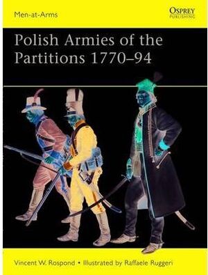 POLISH ARMIES OF THE PARTITIONS 1770-94