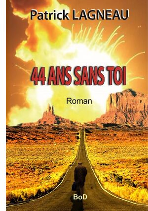 44 ANS SANS TOI