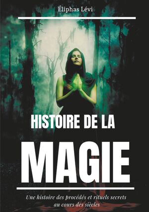 HISTOIRE DE LA MAGIE