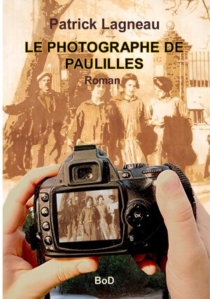 LE PHOTOGRAPHE DE PAULILLES