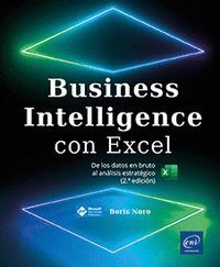 BUSINESS INTELLIGENCE CON EXCEL DE LOS DATOS EN BRUTO AL AN