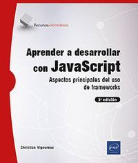 APRENDER A DESARROLLAR CON JAVASCRIPT ASPECTOS PRINCIPALES