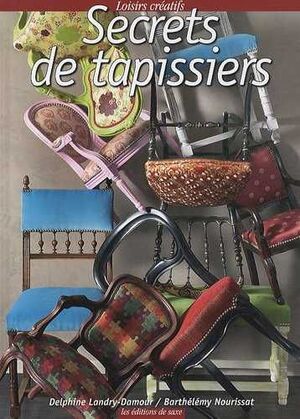 SECRETS DE TAPISSIERS