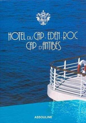HOTEL DU CAP EDEN-ROC : CAP D´ANTIBES