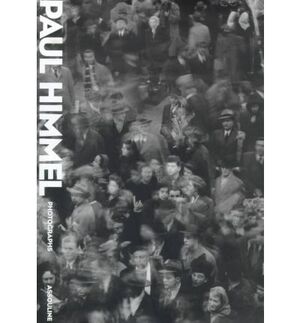 PAUL HIMMEL : THE FIRST MAJOR RETROSPECTIVE OF ONE OF THE GREATES