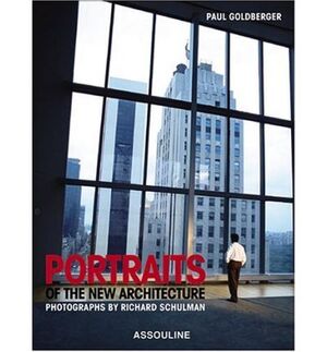 PORTRAITS OF THE NEW ARCHITECTURE