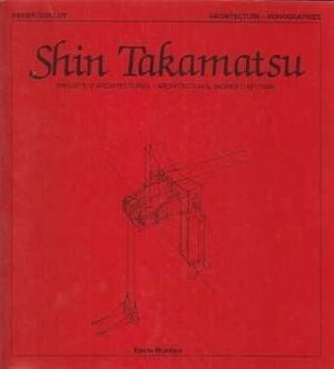 TAKAMATSU: SHIN TAKAMATSU. PROJETS D'ARCHITECTURES / ARCHITECTURAL WORK
