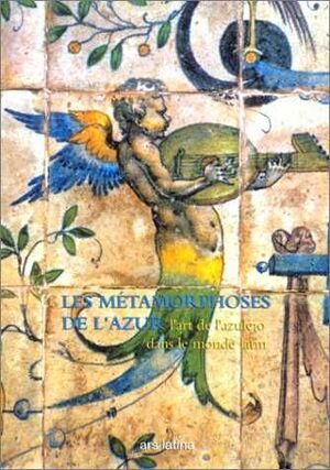 MÉTAMORPHOSES DE L'AZUR