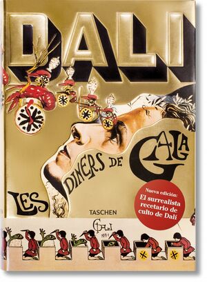 DALÍ. LES DÎNERS DE GALA