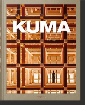 KUMA. COMPLETE WORKS 1988–TODAY