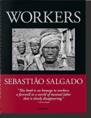 SEBASTIÃO SALGADO. TRABAJADORES