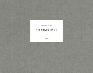 DONOVAN WYLIE : THE TOWER SERIES