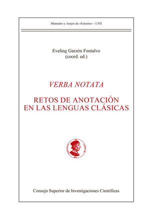 VERBA NOTATA : RETOS DE ANOTACIÓN EN LAS LENGUAS CLÁSICAS