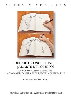 DEL ARTE CONCEPTUAL… ¿AL ARTE OBJETO? : CONCEPTUALISMOS EN EL EJE LATINO