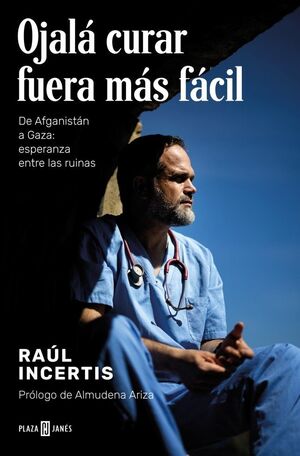 OJALÁ CURAR FUERA MÁS FÁCIL
