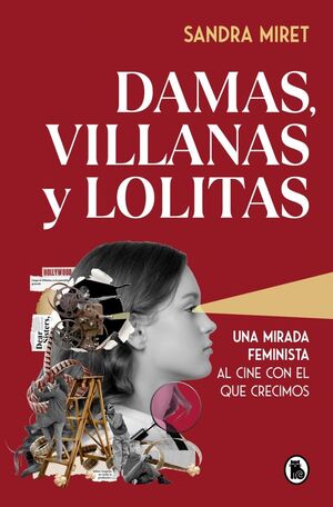 VILLANAS, DAMAS Y LOLITAS