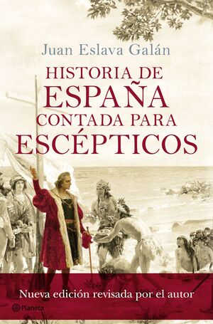 HISTORIA DE ESPAÑA CONTADA PARA ESCÉPTICOS