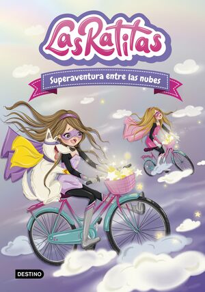 LAS RATITAS 4. SUPERAVENTURA ENTRE LAS NUBES