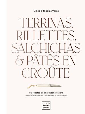 TERRINAS, RILLETTES, SALCHICHAS & PATES CROUTES