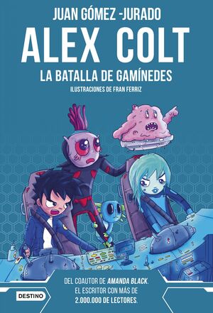 ALEX COLT. LA BATALLA DE GANIMEDES. NUEVA PRESENTA