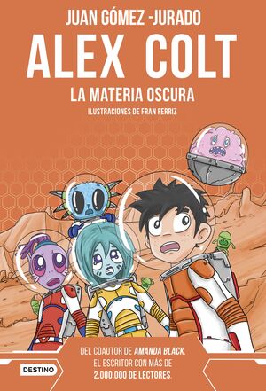 ALEX COLT. LA MATERIA OSCURA. NUEVA PRESENTACION