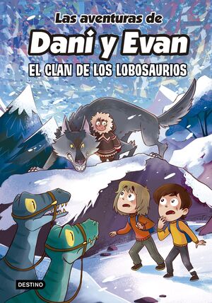 LAS AVENTURAS DE DANI Y EVAN 8. EL CLAN DE LOS LOB