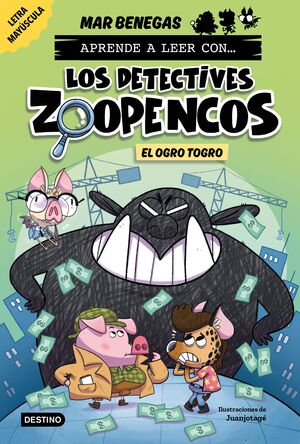 APRENDE A LEER CON... LOS DETECTIVES ZOOPENCOS 7. EL OGRO TOGRO