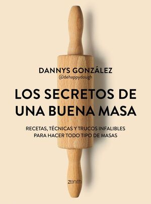 LOS SECRETOS DE UNA BUENA MASA
