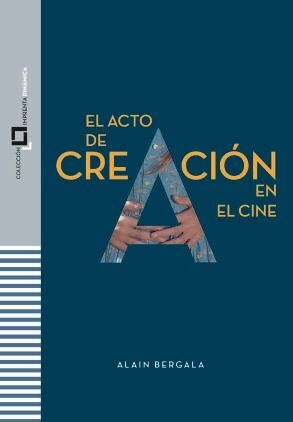 EL ACTO DE CREACIÓN EN EL CINE