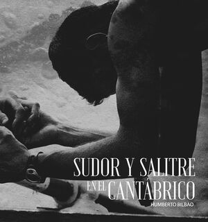 SUDOR Y SALITRE EN EL CANTÁBRICO