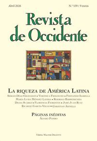 REVISTA DE OCCIDENTE 539: LA RIQUEZA EN AMÉRICA LATINA