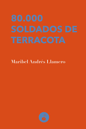 80.000 SOLDADOS DE TERRACOTA