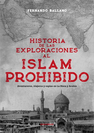 HISTORIA DE LAS EXPLORACIONES PROHIBIDAS EN ASIA