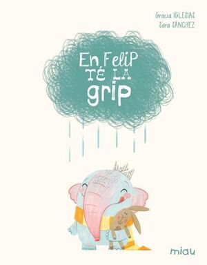 EN FELIP TÉ LA GRIP (EDICIÓ ESPECIAL 10 ANYS)
