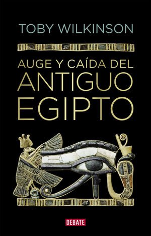 AUGE Y CAÍDA DEL ANTIGUO EGIPTO