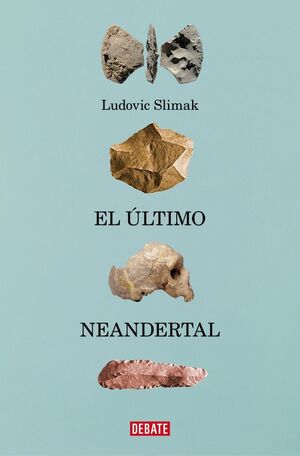 EL ULTIMO NEANDERTAL