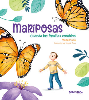 MARIPOSAS. CUANDO LAS FAMILIAS CAMBIAN