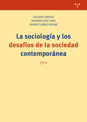 LA SOCIOLOGÍA Y LOS DESAFÍOS DE LA SOCIEDAD CONTEMPORÁNEA