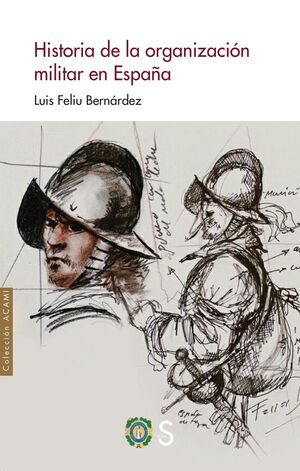 HISTORIA DE LA ORGANIZACIÓN MILITAR DE ESPAÑA
